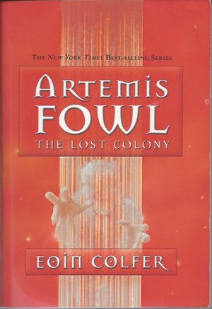Artemis Fowl: The Lost Colony Artemis Fowl: The Lost Colony