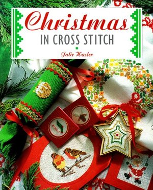 Christmas in Cross Stitch Christmas in Cross Stitch