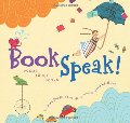 BookSpeak!: Poems About Books BookSpeak!: Poems About Books
