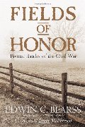 Fields of Honor: Pivotal Battles of the Civil War Fields of Honor: Pivotal Battles of the Civil War