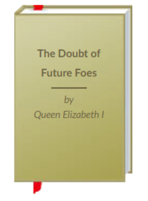 Doubt of Future Foes, The Doubt of Future Foes, The