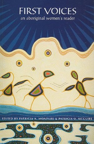 First Voices: An Aboriginal Women's Reader First Voices: An Aboriginal Women's Reader