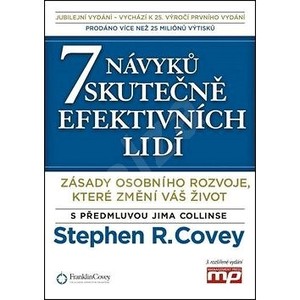 7 návyků skutečně efektivních lidí 7 návyků skutečně efektivních lidí