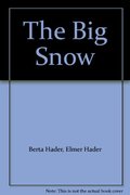 Big Snow, The Big Snow, The