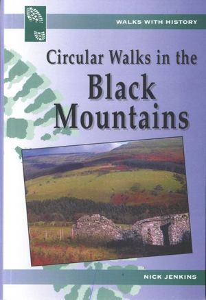 Circular Walks in the Black Mountains Circular Walks in the Black Mountains