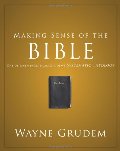 Making Sense of the Bible: One of Seven Parts from Grudem's Systematic Theology (Making Sense of Series) Making Sense of the Bible: One of Seven Parts from Grudem's Systematic Theology (Making Sense of Series)