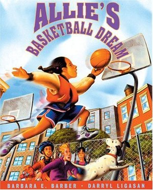 Allie's Basketball Dream Allie's Basketball Dream