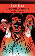De repente un toquido en la puerta (Narrativa Sexto Piso) (Spanish Edition) De repente un toquido en la puerta (Narrativa Sexto Piso) (Spanish Edition)