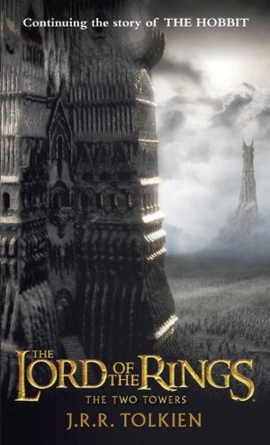 Two Towers (The Lord of the Rings, Part 2), The Two Towers (The Lord of the Rings, Part 2), The