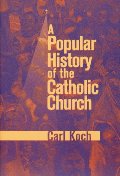 Popular History of the Catholic Church, A Popular History of the Catholic Church, A