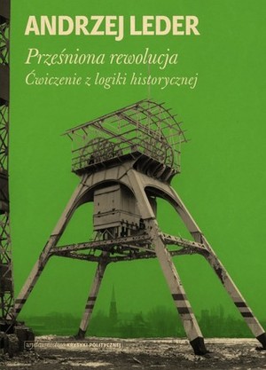 Prześniona rewolucja Prześniona rewolucja