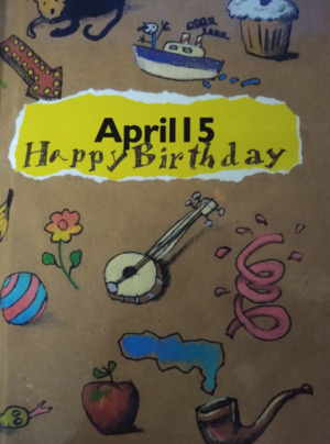 April 15 Happy Birthday (The Happy Birthday Book) April 15 Happy Birthday (The Happy Birthday Book)