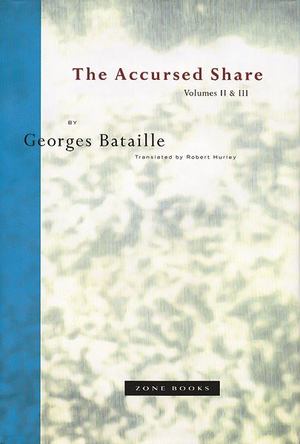Accursed Share, Volumes II and III, The Accursed Share, Volumes II and III, The