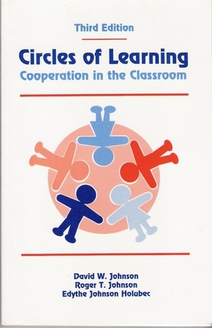 Circles of learning: cooperation in the classroom Circles of learning: cooperation in the classroom