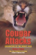 Cougar Attacks: Encounters of the Worst Kind Cougar Attacks: Encounters of the Worst Kind
