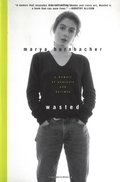Wasted Wasted