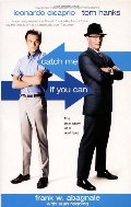 Catch Me If You Can: The True Story of a Real Fake Catch Me If You Can: The True Story of a Real Fake