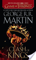 Clash of Kings (A Song of Ice and Fire, #2), A Clash of Kings (A Song of Ice and Fire, #2), A