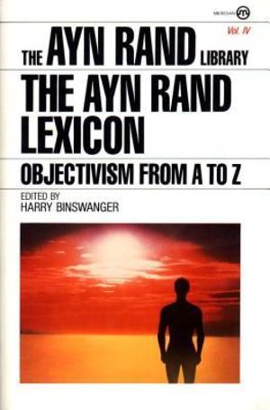 Ayn Rand Lexicon, The Ayn Rand Lexicon, The