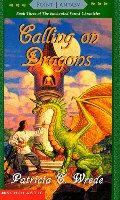 Calling on Dragons ( The Enchanted Forest Chronicles, Book 3 ) Calling on Dragons ( The Enchanted Forest Chronicles, Book 3 )