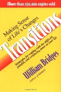 Transitions: Making Sense Of Life's Changes Transitions: Making Sense Of Life's Changes