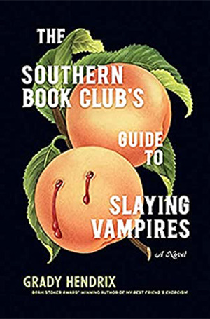 Southern Book Club's Guide to Slaying Vampires, The Southern Book Club's Guide to Slaying Vampires, The