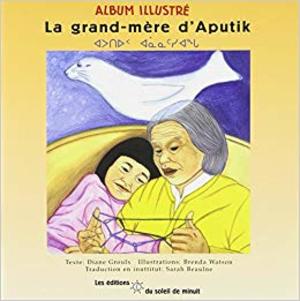 La Grand-Mere d'Aputik La Grand-Mere d'Aputik