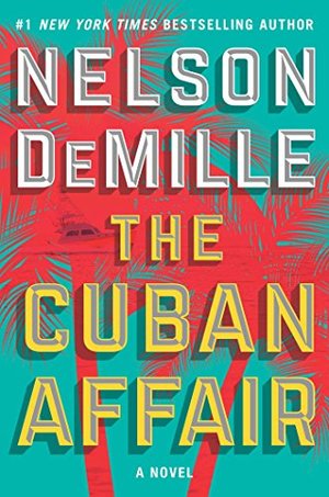 Cuban Affair: A Novel, The Cuban Affair: A Novel, The
