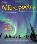 National Geographic Book of Nature Poetry: More than 200 Poems With Photographs That Float, Zoom, and Bloom! National Geographic Book of Nature Poetry: More than 200 Poems With Photographs That Float, Zoom, and Bloom!