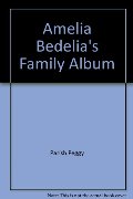 Amelia Bedelia's Family Album Amelia Bedelia's Family Album
