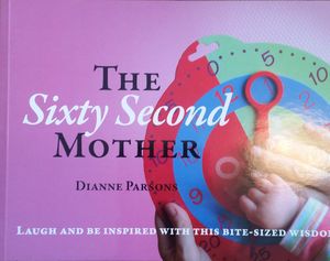 The Sixty Second Mother The Sixty Second Mother