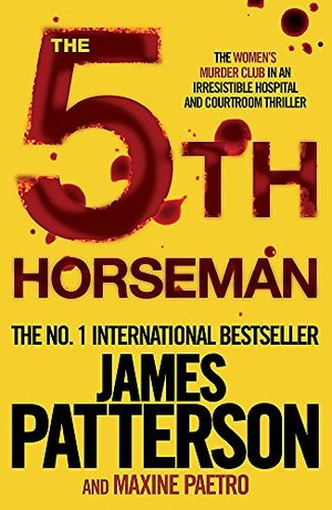 5th Horseman (Womens Murder Club 5), The 5th Horseman (Womens Murder Club 5), The