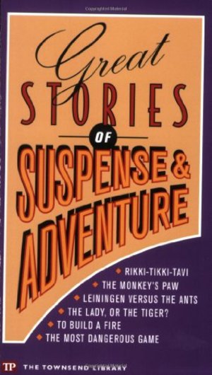 Great Stories of Suspense and Adventure (Townsend Library) Great Stories of Suspense and Adventure (Townsend Library)