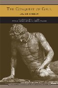 Conquest of Gaul (Barnes & Noble Library of Essential Reading), The Conquest of Gaul (Barnes & Noble Library of Essential Reading), The