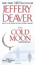 Cold Moon: A Lincoln Rhyme Novel, The Cold Moon: A Lincoln Rhyme Novel, The