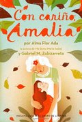 Con cariño, Amalia (Love, Amalia) (Spanish Edition) Con cariño, Amalia (Love, Amalia) (Spanish Edition)