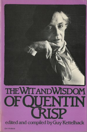 Wit and Wisdom of Quentin Crisp, The Wit and Wisdom of Quentin Crisp, The