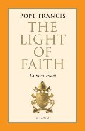 Light of Faith: Lumen Fidei (Libreria Editrice Vaticana), The Light of Faith: Lumen Fidei (Libreria Editrice Vaticana), The