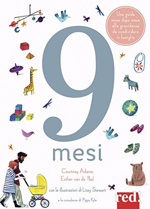 9 mesi. Ediz. a colori 9 mesi. Ediz. a colori