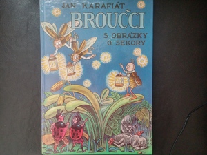 Broučci s obrázky O. Sekory Broučci s obrázky O. Sekory