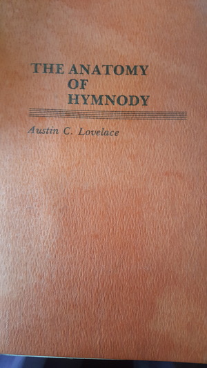 Anatomy of Hymnody Anatomy of Hymnody