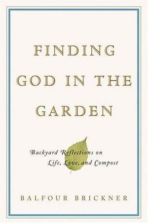 Finding God in the Garden Finding God in the Garden