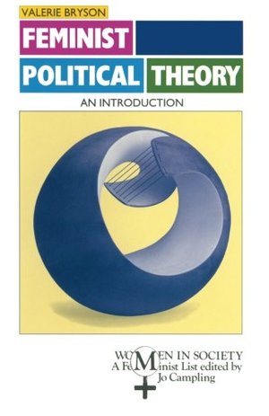 Feminist Political Theory: An Introduction Feminist Political Theory: An Introduction