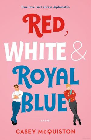 Red, White & Royal Blue Red, White & Royal Blue