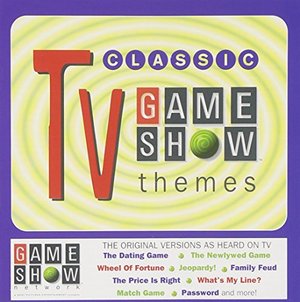 Classic TV Game Show Themes Classic TV Game Show Themes
