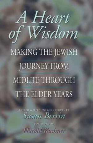 Heart of Wisdom, A Heart of Wisdom, A