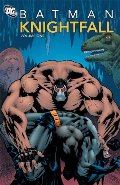 Batman: Knightfall, Vol. 1 Batman: Knightfall, Vol. 1