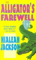 Alligator's Farewell, The Alligator's Farewell, The