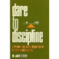 Dare to discipline Dare to discipline