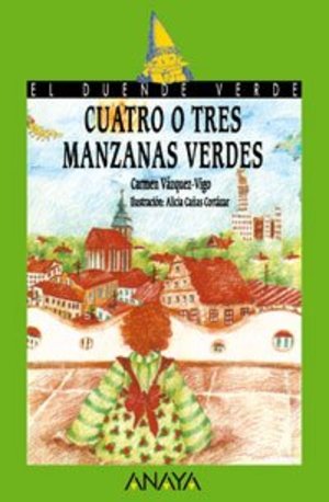 5. Cuatro o tres manzanas verdes (Libros Infantiles - El Duende Verde) 5. Cuatro o tres manzanas verdes (Libros Infantiles - El Duende Verde)
